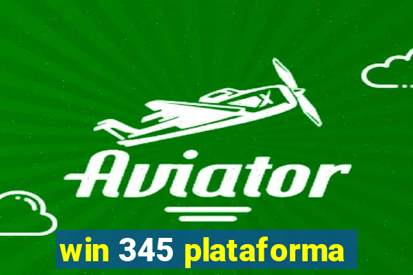 win 345 plataforma